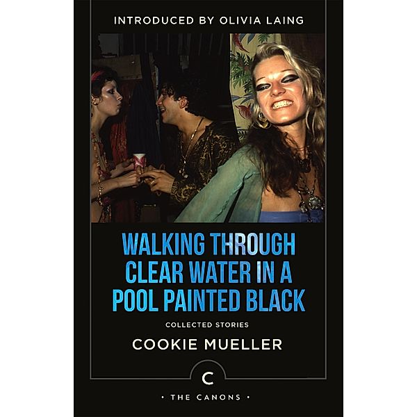 Walking Through Clear Water In a Pool Painted Black / Canons, Cookie Mueller