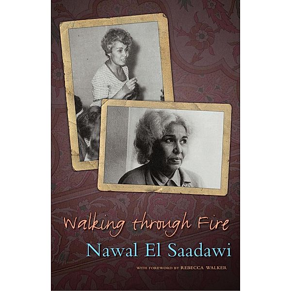 Walking through Fire, Nawal El Saadawi