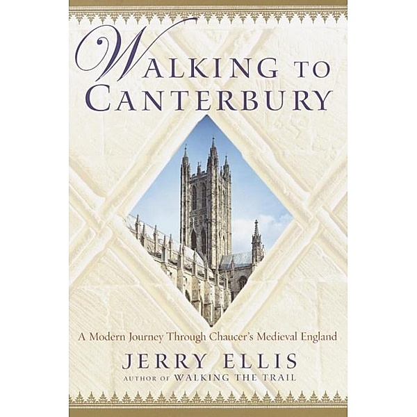 Walking to Canterbury, Jerry Ellis