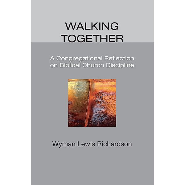 Walking Together, Wyman Lewis Richardson