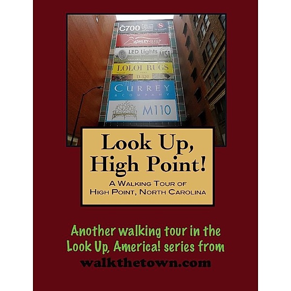 Walking Tour of High Point, North Carolina / Doug Gelbert, Doug Gelbert