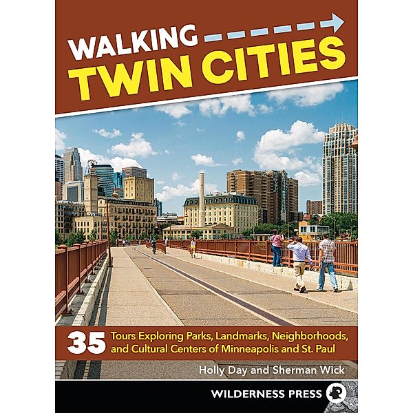 Walking Twin Cities / Walking, Holly Day, Sherman Wick