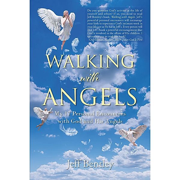 Walking with Angels, Jeff Bentley