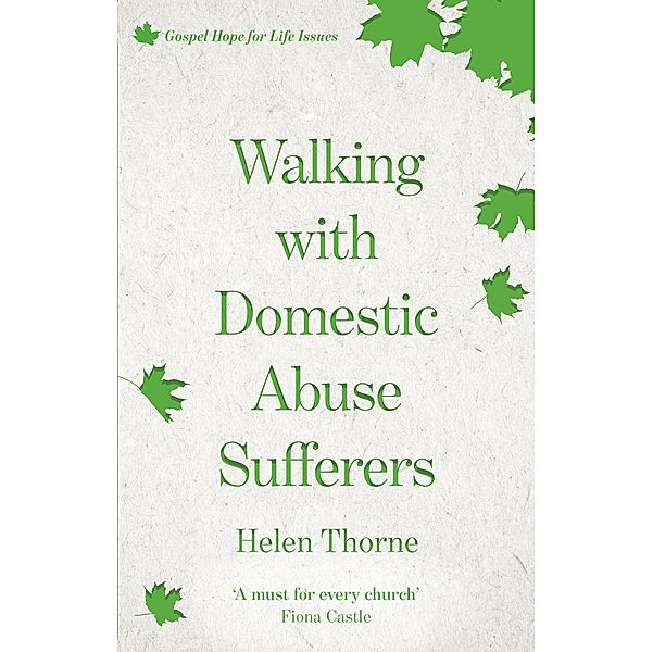 Walking with Domestic Abuse Sufferers, Helen Thorne