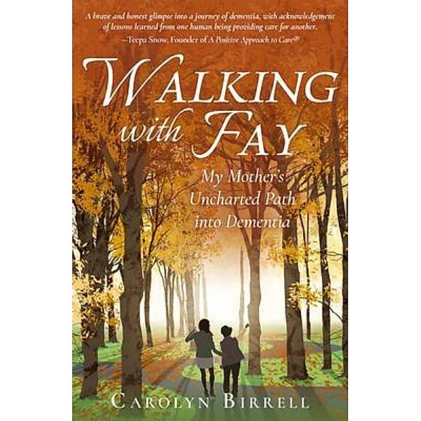 Walking With Fay, Carolyn Birrell