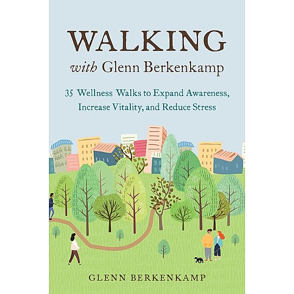 Walking with Glenn Berkenkamp, Glenn Berkenkamp