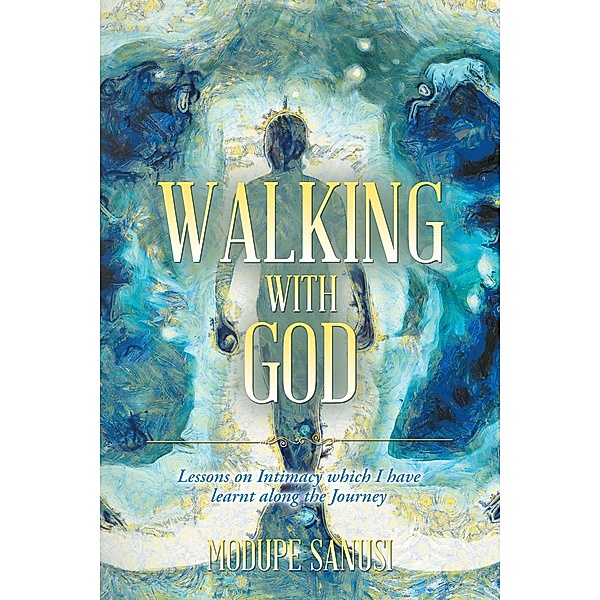 Walking with God, Modupe Sanusi