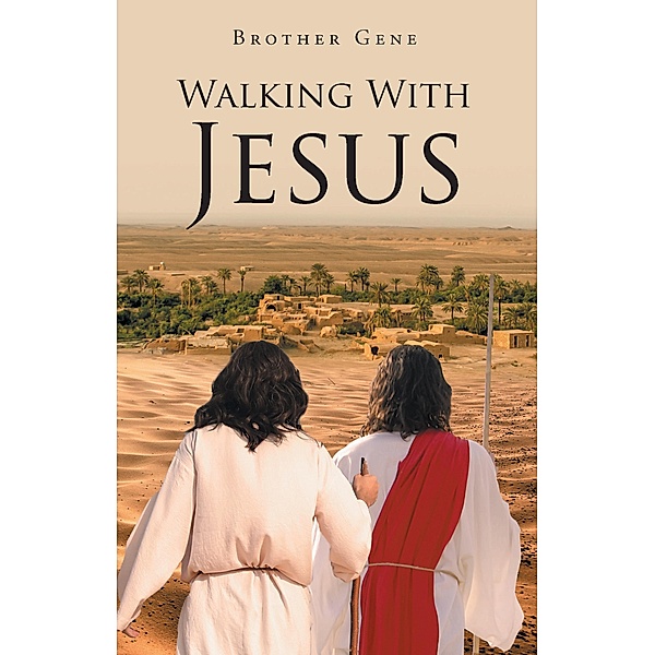 Walking With Jesus, Brother Gene