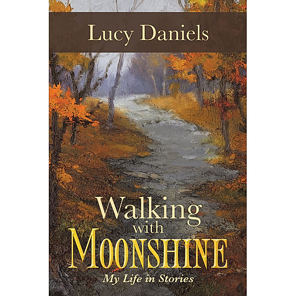Walking with Moonshine, Lucy Daniels