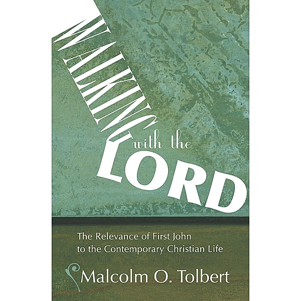 Walking with the Lord, Malcolm Tolbert