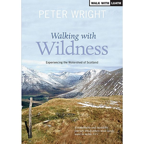 Walking with Wildness / Ribbon of Wildness Bd.2, Peter Wright