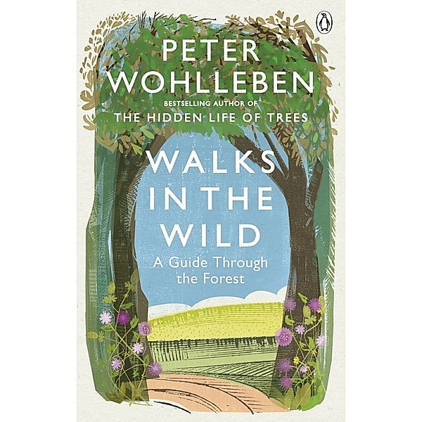 Walks in the Wild, Peter Wohlleben