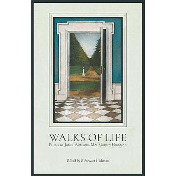 Walks of Life, Janet M Hickman