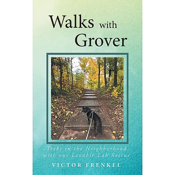 Walks with Grover, Victor Frenkel