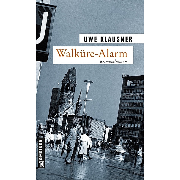 Walküre-Alarm / Tom Sydow Bd.7, Uwe Klausner
