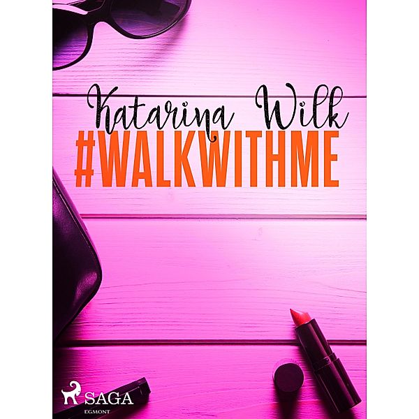 #walkwithme, Katarina Wilk