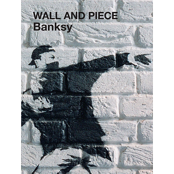Wall and Piece, Banksy