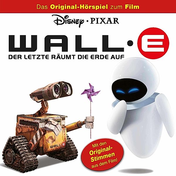 Wall-E Hörspiel - Wall-E Hörspiel, Wall-E: Der letzte räumt die Erde auf, Dieter Koch