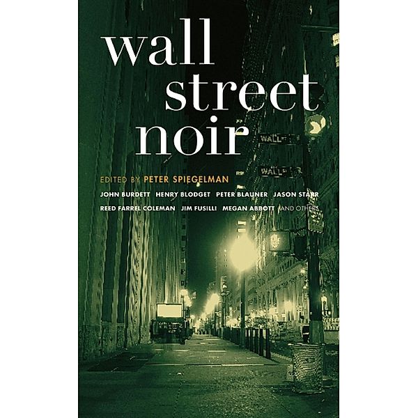 Wall Street Noir / Akashic Noir, Stephen Rhodes, Twist Phelan, Tim Broderick