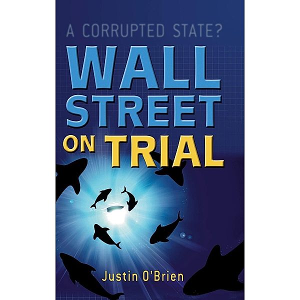 Wall Street on Trial, Justin O'Brien