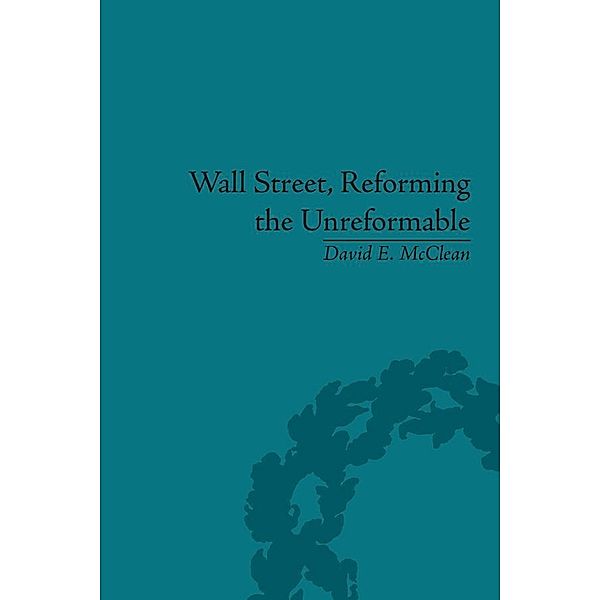 Wall Street, Reforming the Unreformable, David E McClean