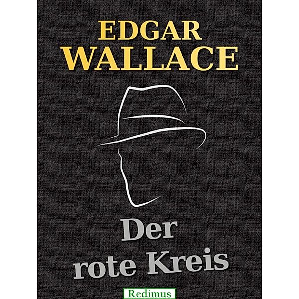 Wallace, E: Der rote Kreis, Edgar Wallace