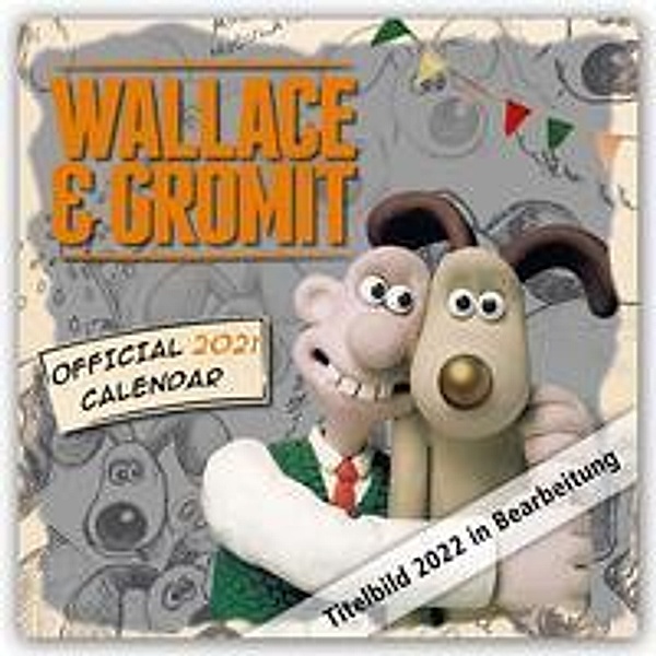 Wallace & Gromit 2022 - Wandkalender, Danilo Promotion Ltd