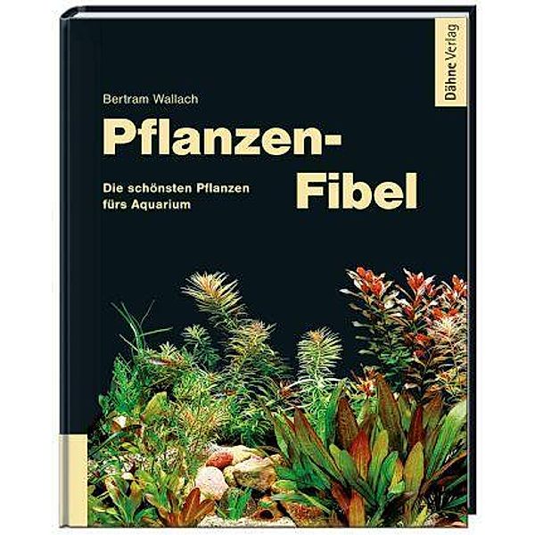 Wallach, B: Pflanzen-Fibel, Bertram Wallach