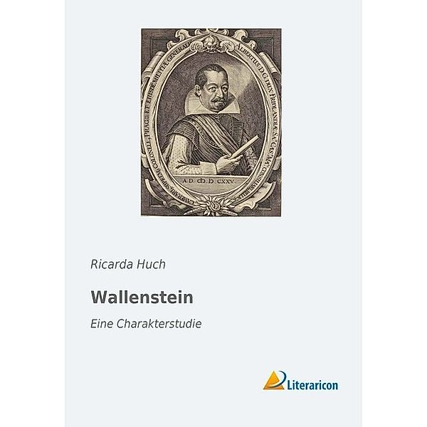 Wallenstein, Ricarda Huch