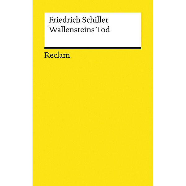 Wallensteins Tod. Ein dramatisches Gedicht, Friedrich Schiller