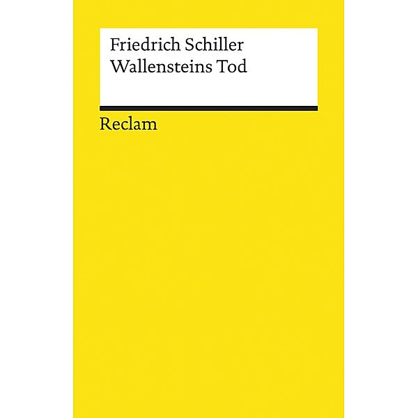 Wallensteins Tod / Reclams Universal-Bibliothek, Friedrich Schiller