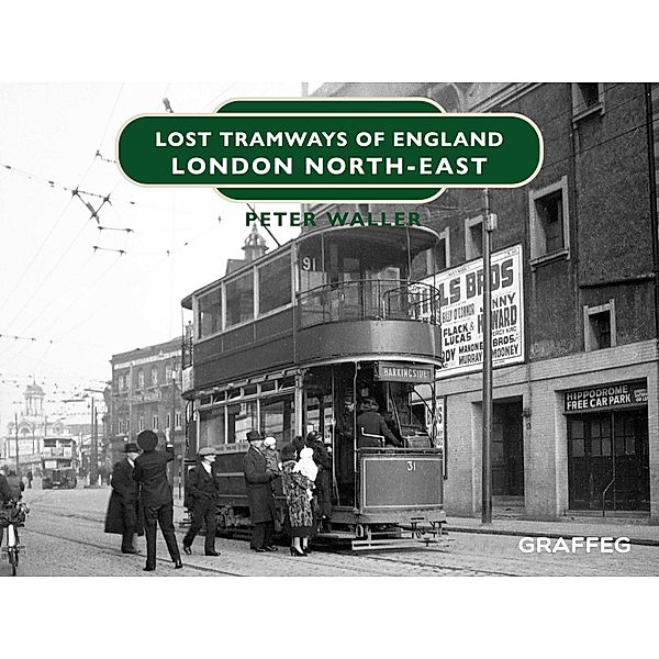 Waller, P: Lost Tramways of England, Peter Waller