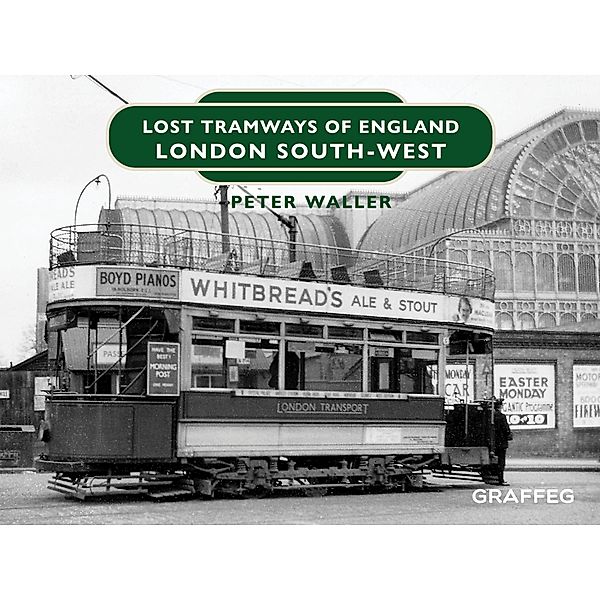 Waller, P: Lost Tramways of England, Peter Waller