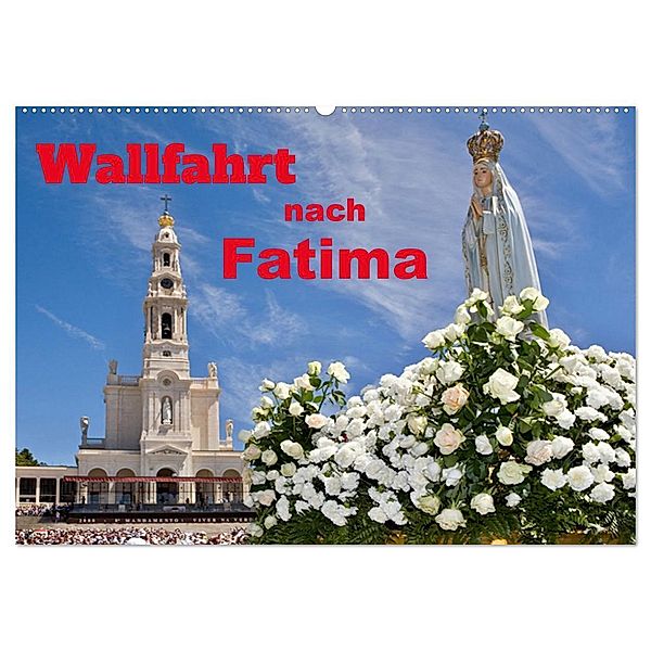 Wallfahrt nach Fatima (Wandkalender 2024 DIN A2 quer), CALVENDO Monatskalender, insideportugal