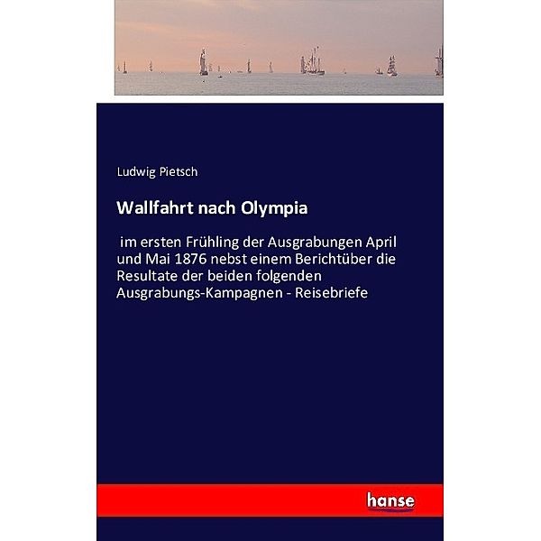 Wallfahrt nach Olympia, Ludwig Pietsch