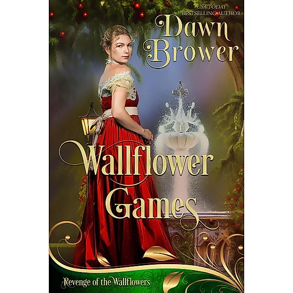 Wallflower Games (Revenge of the Wallflowers, #38) / Revenge of the Wallflowers, Dawn Brower