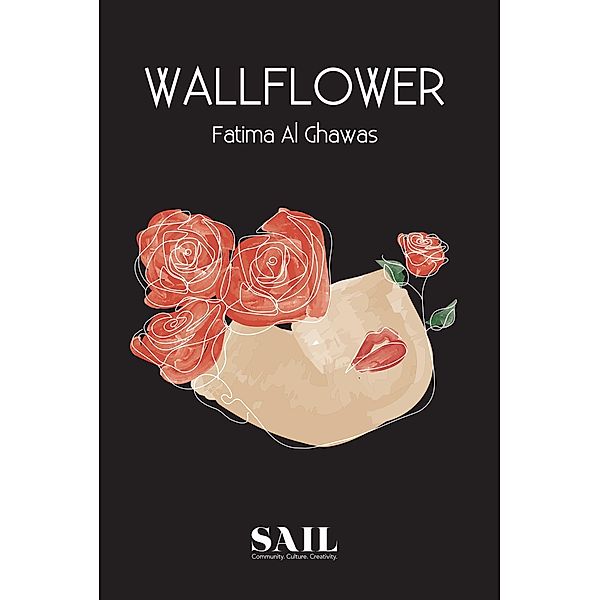 Wallflower / Sail Publishing LLC, Fatima AlGhawas AlZaabi
