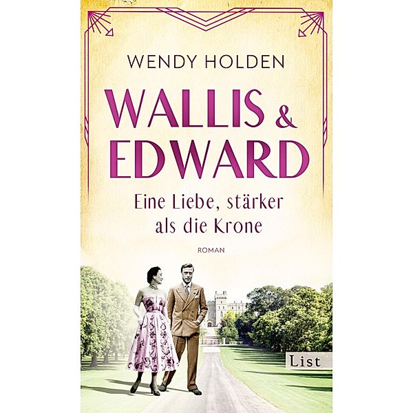 Wallis und Edward. Eine Liebe, stärker als die Krone, Wendy Holden