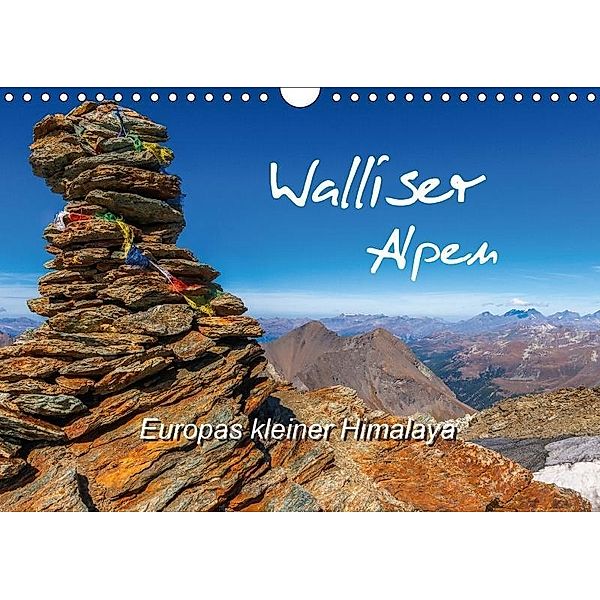 Walliser Alpen - Europas kleiner HimalayaCH-Version (Wandkalender 2017 DIN A4 quer), Michael Prittwitz, Brigitte Gratz-Prittwitz