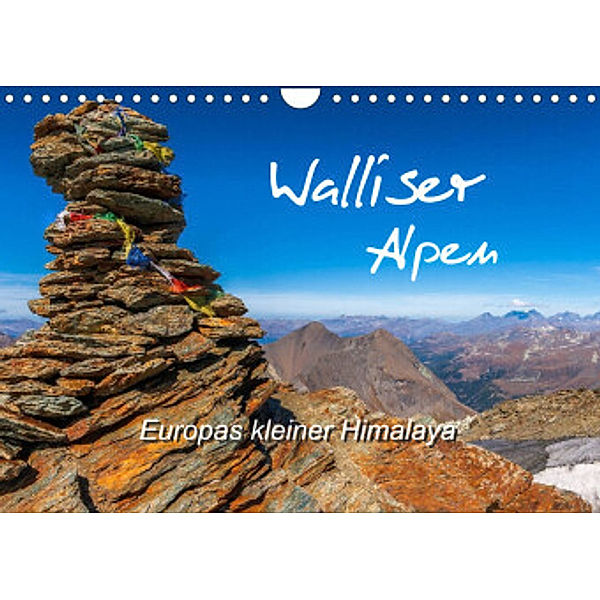 Walliser Alpen - Europas »kleiner« HimalayaCH-Version  (Wandkalender 2022 DIN A4 quer), Michael / Gratz-Prittwitz, Brigitte Prittwitz