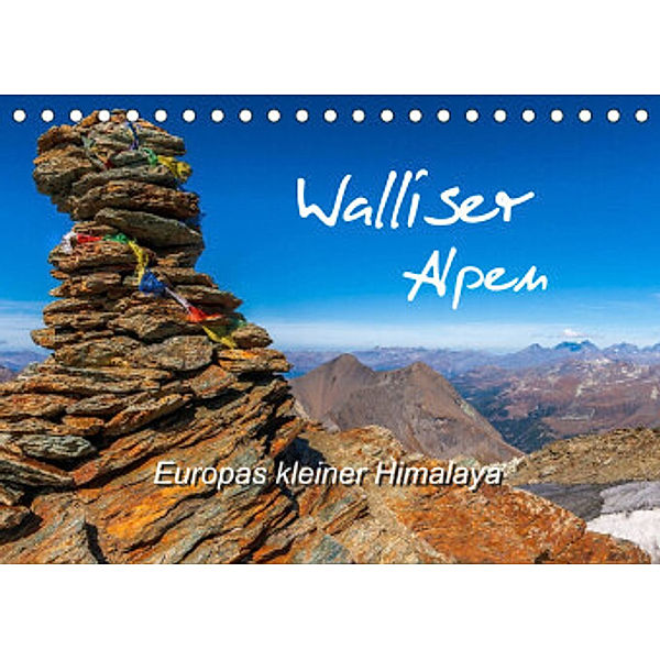 Walliser Alpen - Europas »kleiner« HimalayaCH-Version  (Tischkalender 2022 DIN A5 quer), Michael / Gratz-Prittwitz, Brigitte Prittwitz