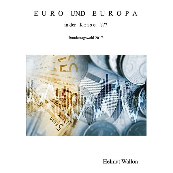 Wallon, H: Euro und Europa, Helmut Wallon