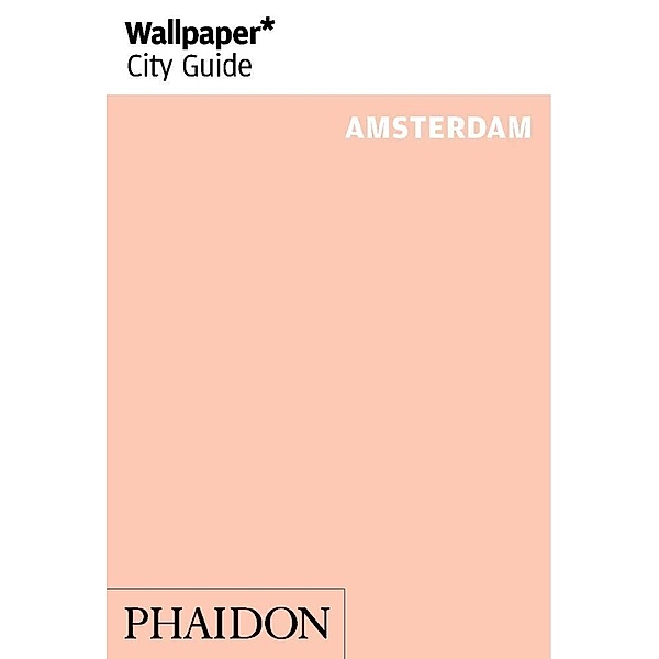 Wallpaper* City Guide Amsterdam, Wallpaper
