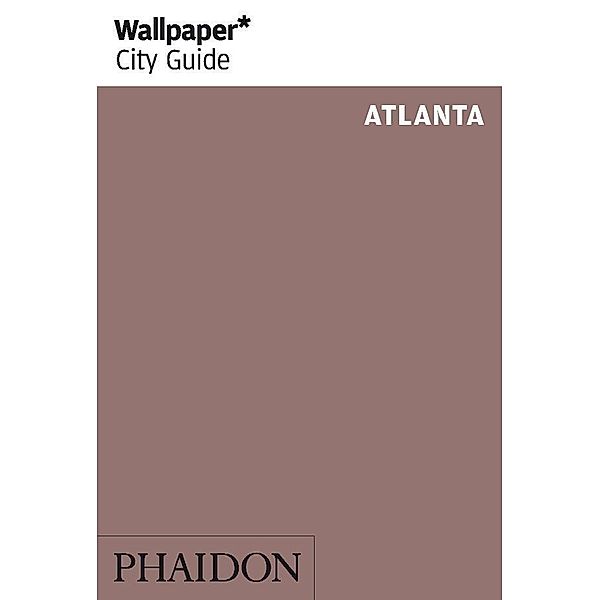 Wallpaper* City Guide Atlanta, Wallpaper