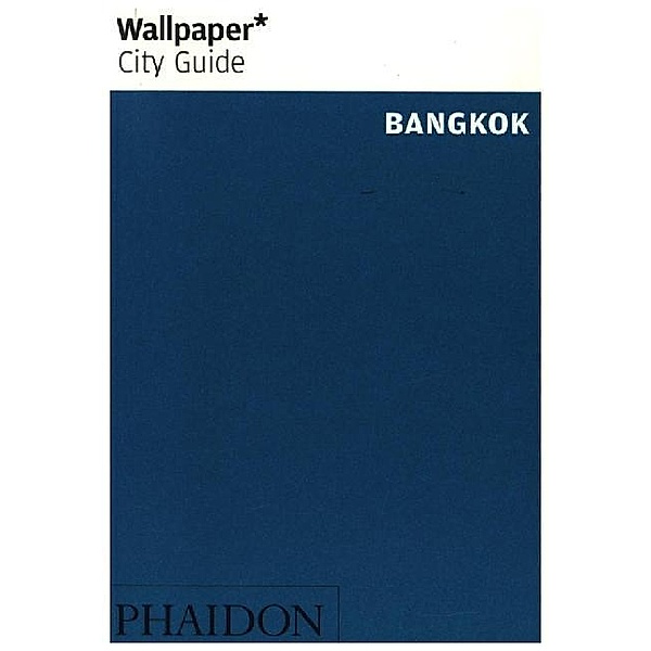 Wallpaper* City Guide Bangkok, Wallpaper