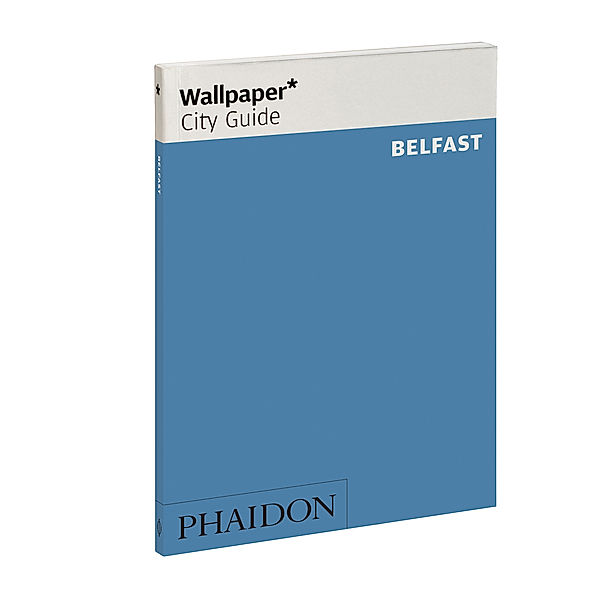 Wallpaper* City Guide Belfast, Wallpaper