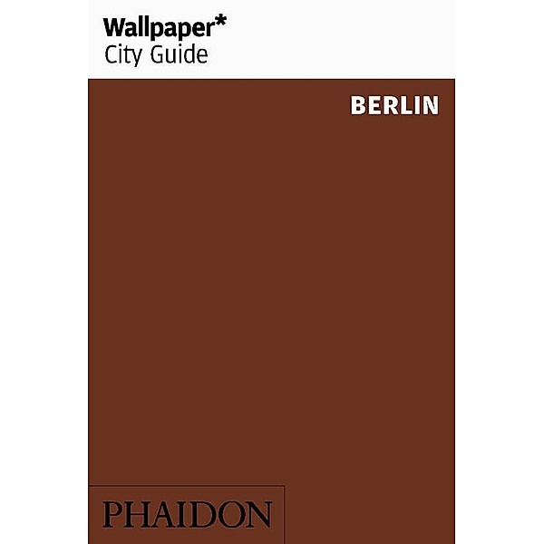 Wallpaper City Guide Berlin, Wallpaper