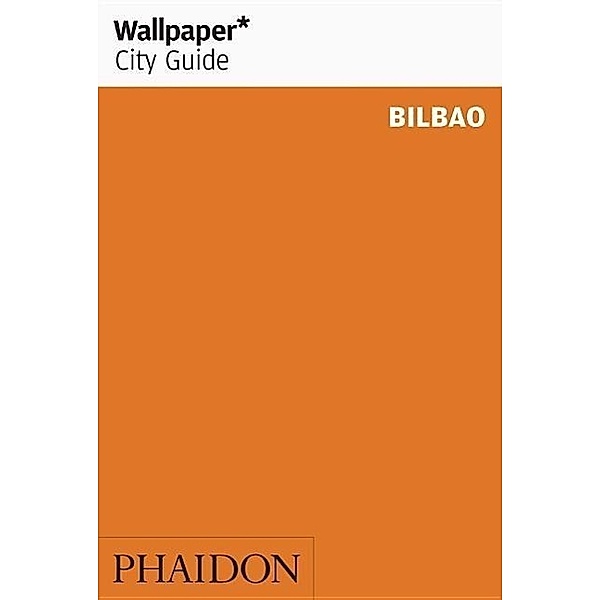 Wallpaper City Guide Bilbao/San Sebastian 2016, Wallpaper