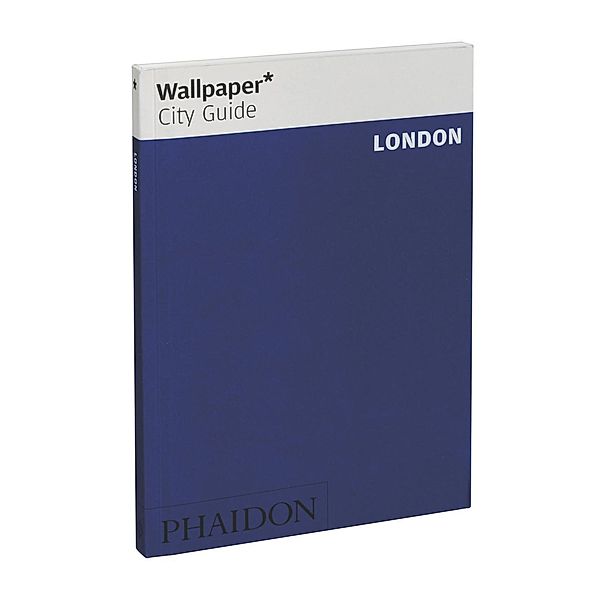 Wallpaper City Guide London, English edition, Michael Franke, Rachael Moloney