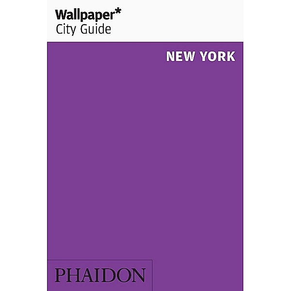 Wallpaper City Guide New York, Wallpaper